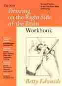 The New Drawing On The Right Side Of The Brain Workbook: Guided Practice In The Five Basic Skills Of Drawing de Betty Edwards