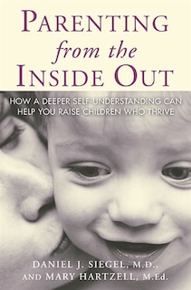 Front cover_Parenting From The Inside Out