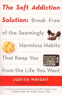 Front cover_The Soft Addiction Solution