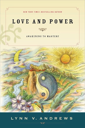 Love And Power: Awakening To Mastery