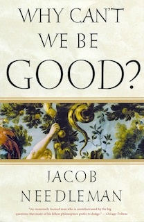 Front cover_Why Can't We Be Good?