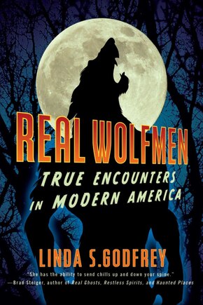 Real Wolfmen: True Encounters In Modern America