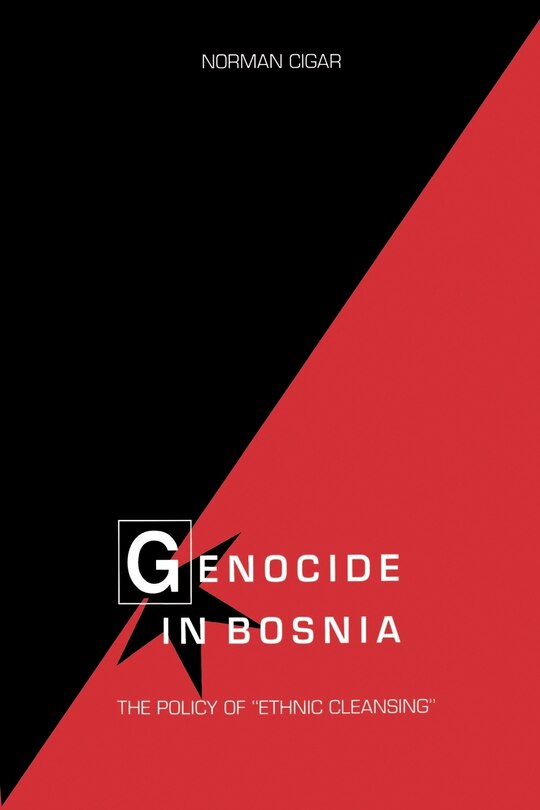 Genocide in Bosnia: The Policy of Ethnic Cleansing