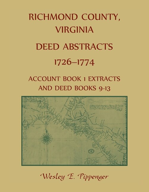 Couverture_Richmond County, Virginia Deed Abstracts, 1726-1774 Account Book 1 Extracts And Deed Books 9-13