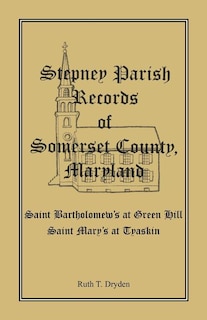 Front cover_Stepney Parish Records of Somerset County, Maryland