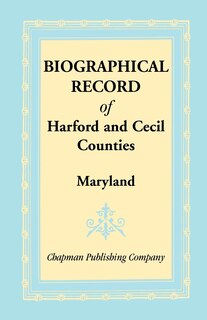 Front cover_Biographical Record of Harford and Cecil Counties, Maryland