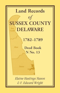Front cover_Land Records of Sussex County, Delaware, 1782-1789