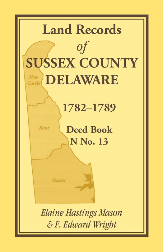 Front cover_Land Records of Sussex County, Delaware, 1782-1789