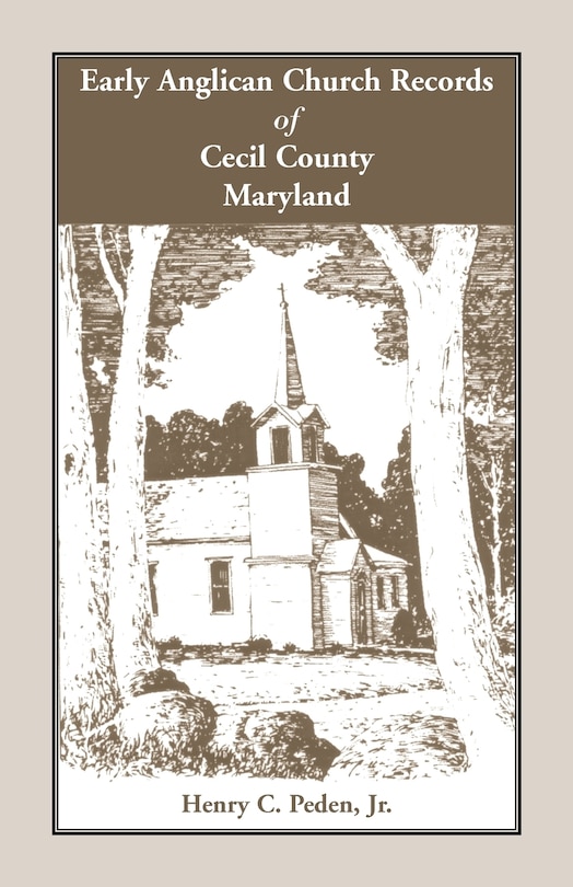 Front cover_Early Anglican Records of Cecil County, Maryland