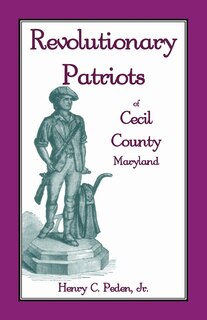 Couverture_Revolutionary Patriots of Cecil County, Maryland
