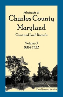 Couverture_Abstracts of Charles County, Maryland Court and Land Records
