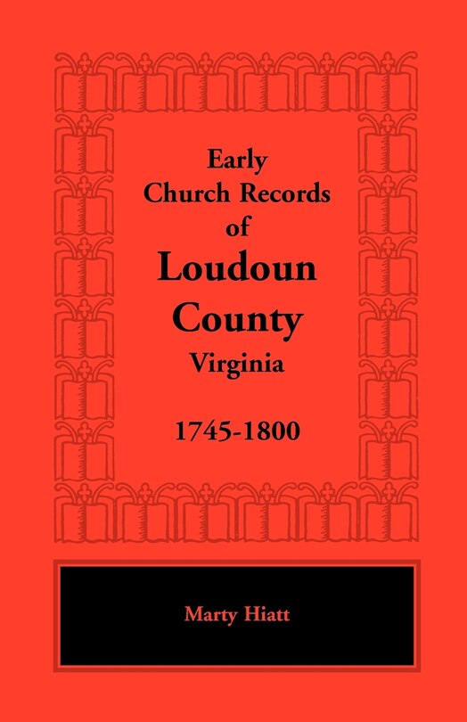 Front cover_Early Church Records of Loudoun County, Virginia, 1745-1800