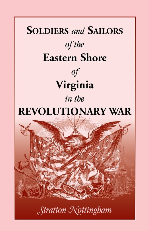 Front cover_Soldiers and Sailors of the Eastern Shore of Virginia in the Revolutionary War