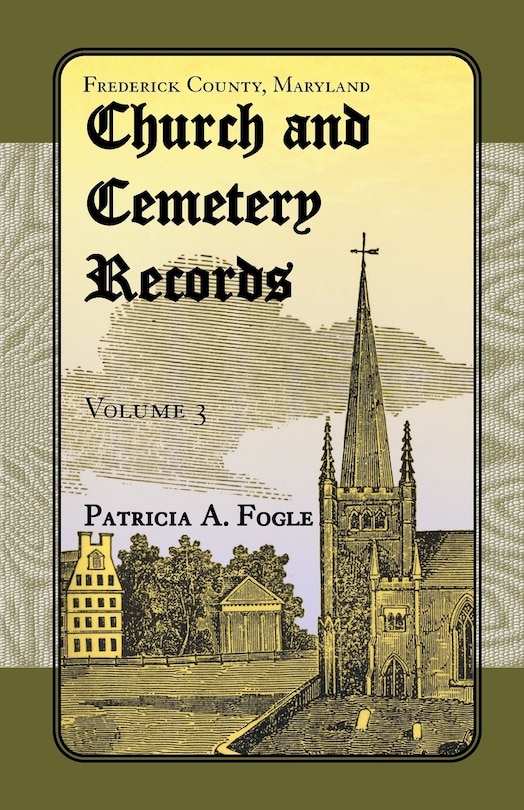 Couverture_Frederick County, Maryland Church and Cemetery Records, Volume 3
