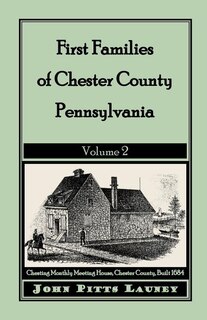 Couverture_First Families of Chester County, Pennsylvania