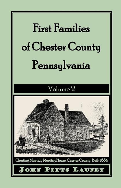 Couverture_First Families of Chester County, Pennsylvania