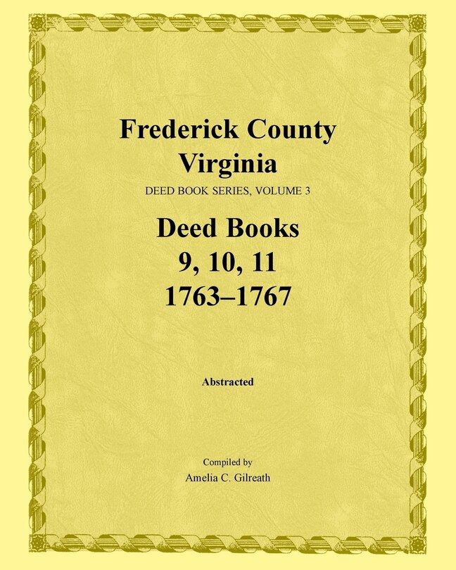 Front cover_Frederick County, Virginia Deed Book Series, Volume 3, Deed Books 9, 10, 11