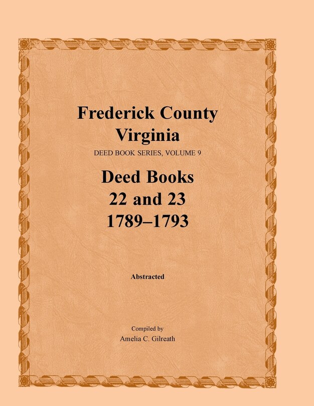 Couverture_Frederick County, Virginia Deed Book Series, Volume 9, Deed Books 22 and 23 1789-1793