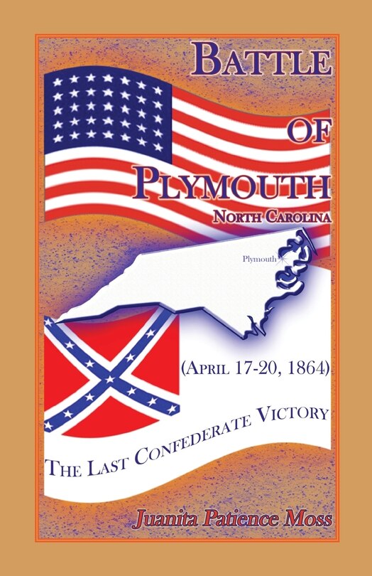Front cover_Battle of Plymouth, North Carolina (April 17-20, 1864)