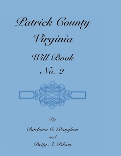Front cover_Patrick County, Virginia, Will Book, No. 2