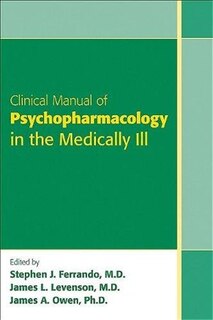 Couverture_Clinical Manual of Psychopharmacology in the Medically Ill