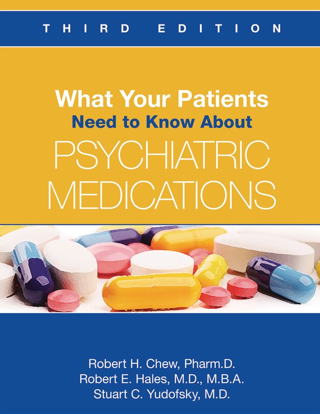 Front cover_What Your Patients Need To Know About Psychiatric Medications