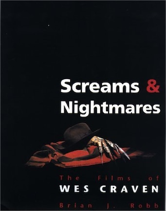 Screams And Nightmares: The Films Of Wes Craven