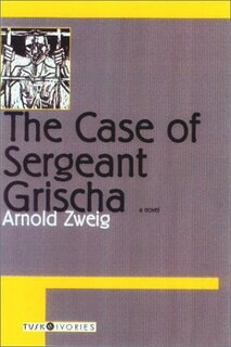 Front cover_The Case Of Sergeant Grischa