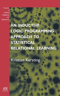 Couverture_An Inductive Logic Programming Approach to Statistical Relational Learning