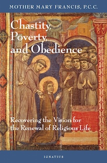 Front cover_Chastity, Poverty And Obedience
