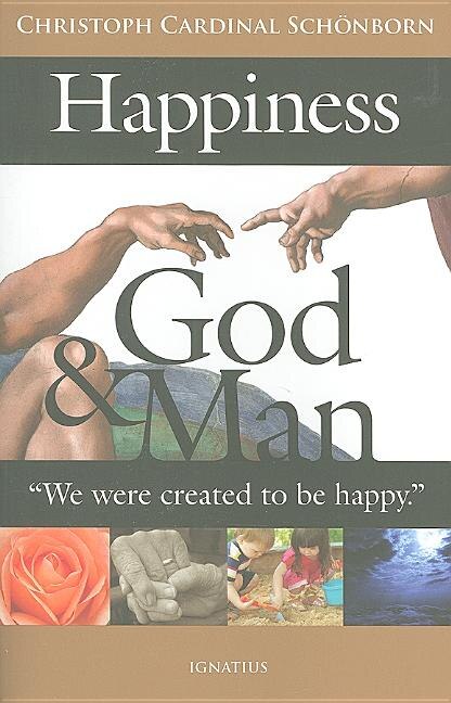 Front cover_Happiness, God, And Man