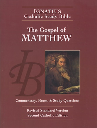 The Gospel According to Matthew (2nd Ed.): Ignatius Catholic Study Bible