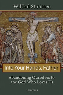 Front cover_Into Your Hands, Father
