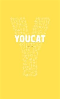 Youcat: Youth Catechism Of The Catholic Church
