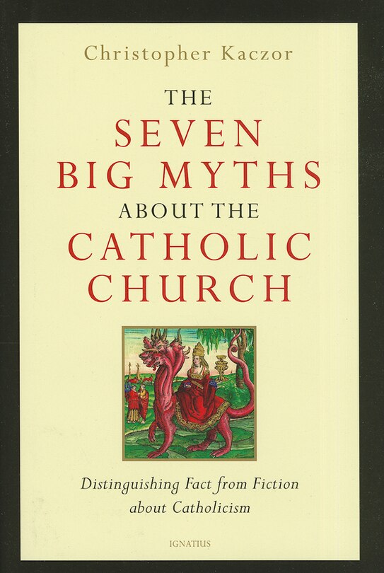 Couverture_The Seven Big Myths about the Catholic Church