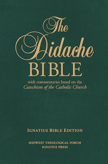 The Didache Bible With Commentaries  Based On The Catechism Of The Catholic Church: Ignatius Edition Hardback