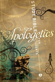 Front cover_APOLOGETICS STUDY BIBLE FOR STUDENTS