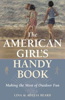 Front cover_The American Girl's Handy Book