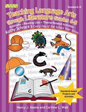 Couverture_Teaching Language Arts Through Literature, Grades 6-8