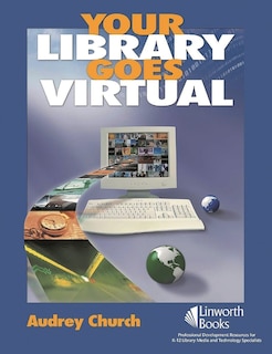 Front cover_Your Library Goes Virtual