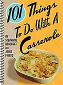 Front cover_101 Things to Do With a Casserole