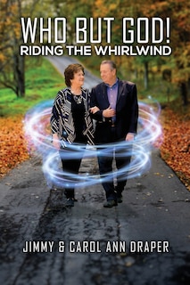 Front cover_Who But God! Riding the Whirlwind