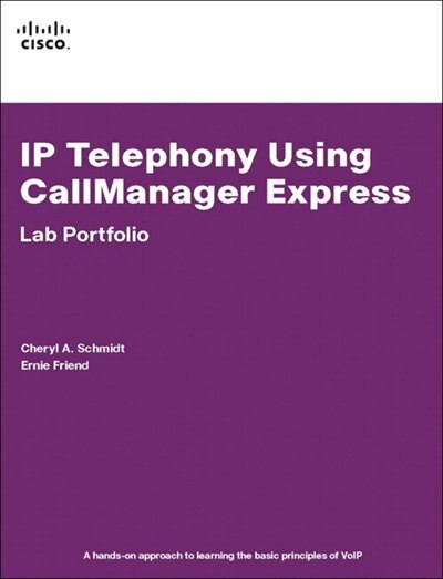 Front cover_Ip Telephony Using Callmanager Express Lab Portfolio