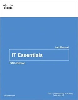 It Essentials Lab Manual: Pc Hardware And Software Lab Manual