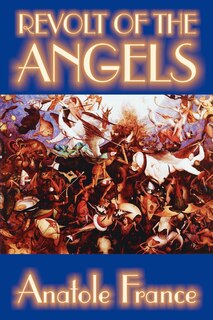 Front cover_Revolt of the Angels by Anatole France, Science Fiction