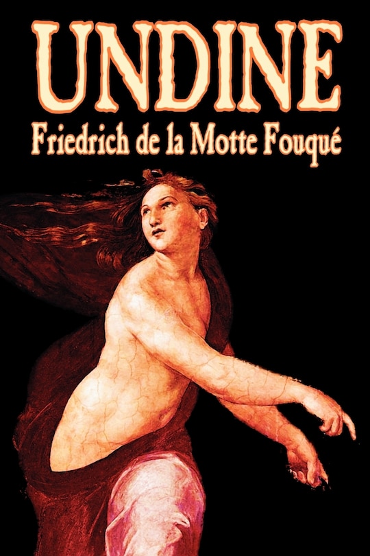 Front cover_Undine by Friedrich de la Motte Fouque, Fiction, Horror