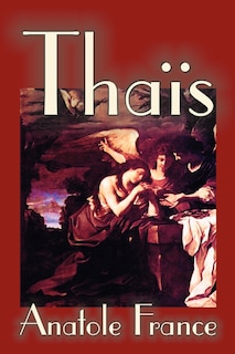 Front cover_Thais By Anatole France, Fiction, Suspense