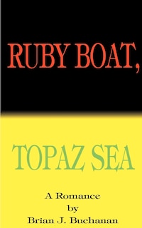 Front cover_Ruby Boat, Topaz Sea