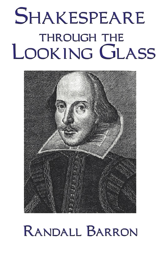 Front cover_Shakespeare Through The Looking Glass