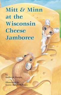Couverture_Mitt & Minn at the Wisconsin Cheese Jamboree